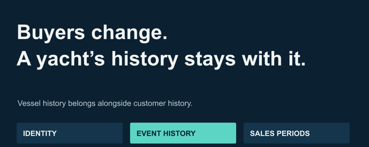 Buyers Change. A Yacht’s History Stays With It.