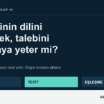 Müşterinin dilini çevirmek, talebini anlamaya yeter mi?