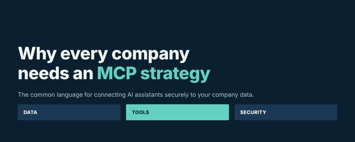 Why every company needs an MCP strategy
